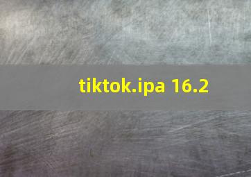 tiktok.ipa 16.2